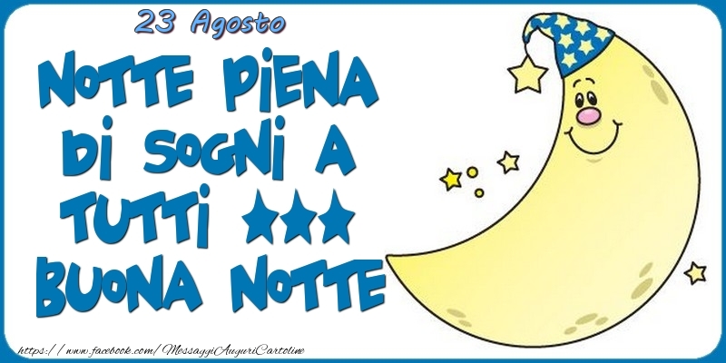 23 Agosto - Buona Notte