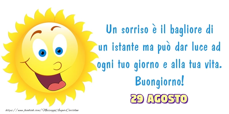 Cartoline di 29 Agosto - 29 Agosto - Buongiorno!