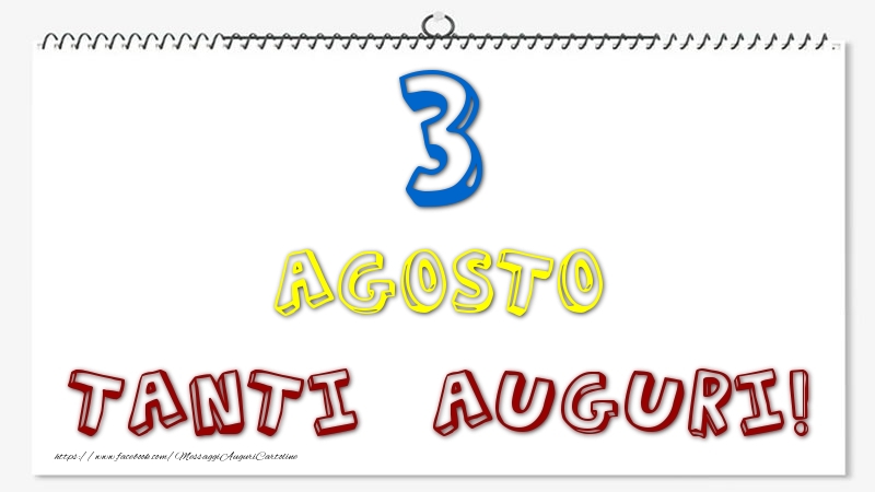 3 Agosto - Tanti Auguri!