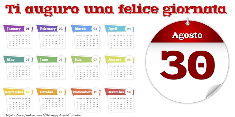 Agosto 30 Ti auguro una felice giornata