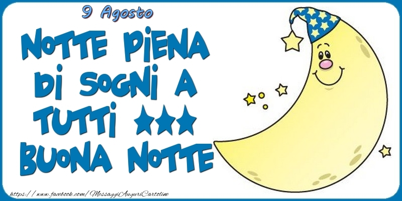 9 Agosto - Buona Notte