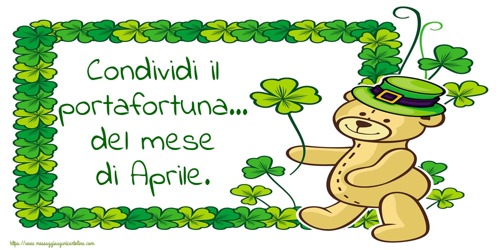 Cartoline di 1 Aprile - Condividi il portafortuna... del mese di Aprile.