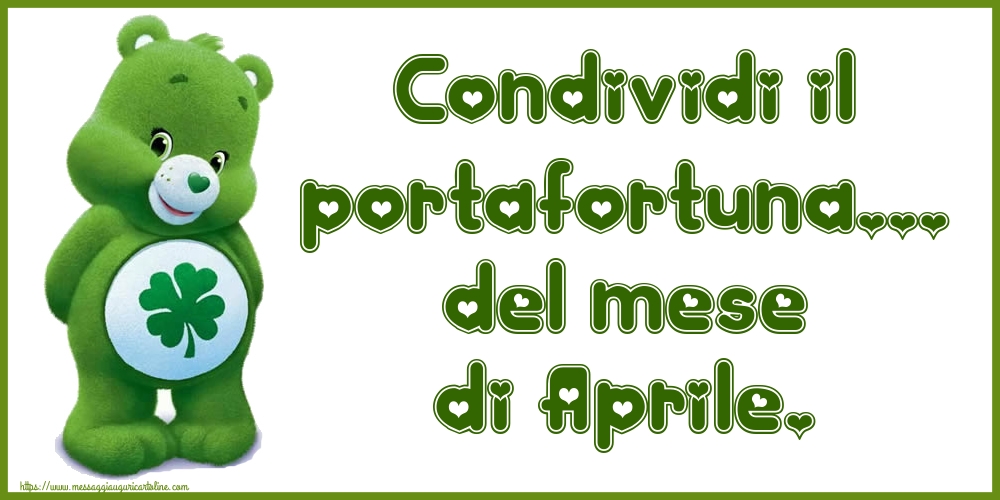 Cartoline di 1 Aprile - Condividi il portafortuna... del mese di Aprile.