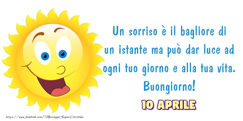 10 Aprile - Buongiorno!