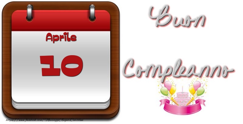 Aprile 10 Buon Compleanno