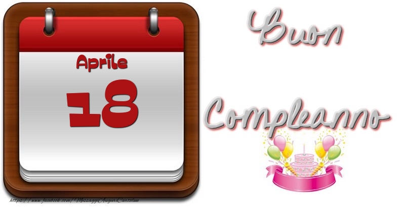 Cartoline di 18 Aprile - Aprile 18 Buon Compleanno