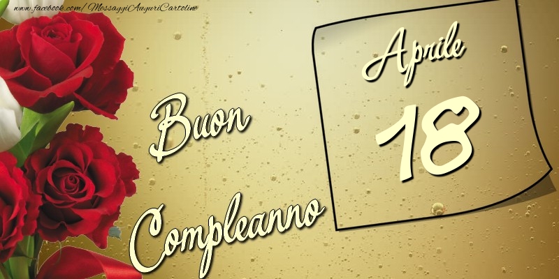 Cartoline di 18 Aprile - Buon compleanno 18 Aprile