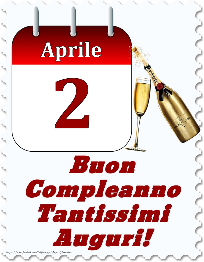 Cartoline di 2 Aprile - Aprile 2 Buon Compleanno Tantissimi Auguri!