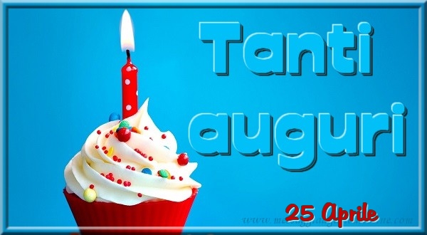 Cartoline di 25 Aprile - 25 Aprile - Tanti  auguri