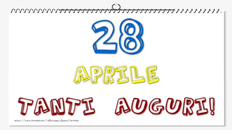 Cartoline di 28 Aprile - 28 Aprile - Tanti Auguri!