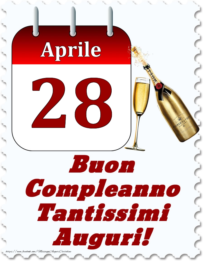 Aprile 28 Buon Compleanno Tantissimi Auguri!