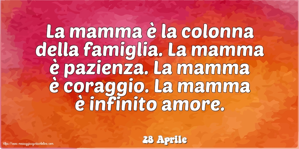 Cartoline di 28 Aprile - 28 Aprile - La mamma è la colonna della famiglia