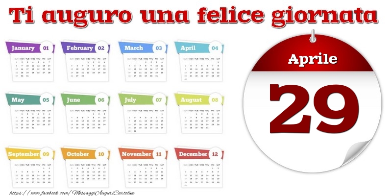 Aprile 29 Ti auguro una felice giornata