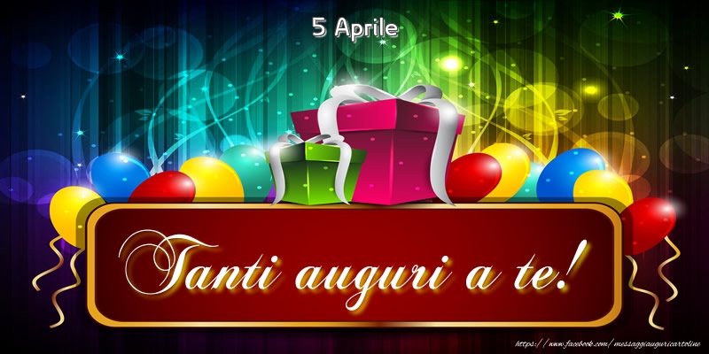 5 Aprile - Tanti auguri a te!