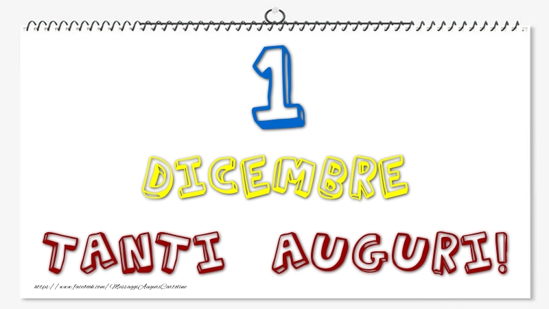 1 Dicembre - Tanti Auguri!