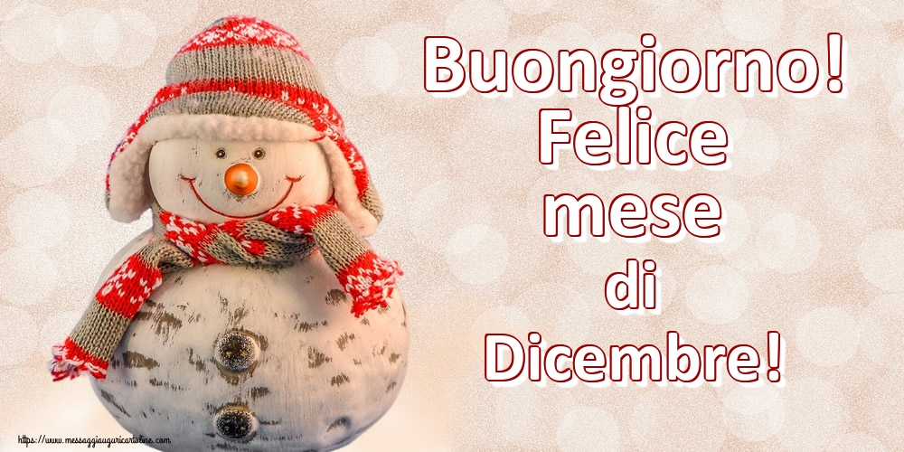 Cartoline di 1 Dicembre - Buongiorno! Felice mese di Dicembre!