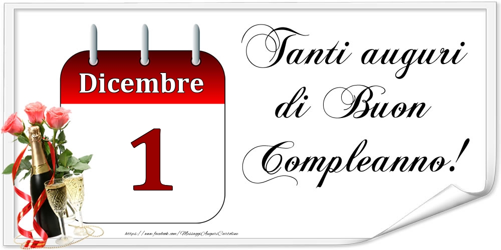 Cartoline di 1 Dicembre - Tanti auguri di Buon Compleanno! - Dicembre.1