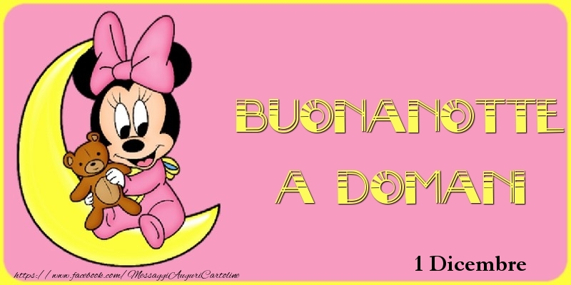 1 Dicembre - Buonanotte a domani