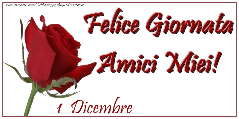 Cartoline di 1 Dicembre - Dicembre 1 Felice Giornata Amici Miei