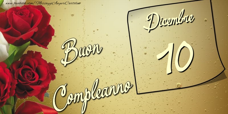 Buon compleanno 10 Dicembre