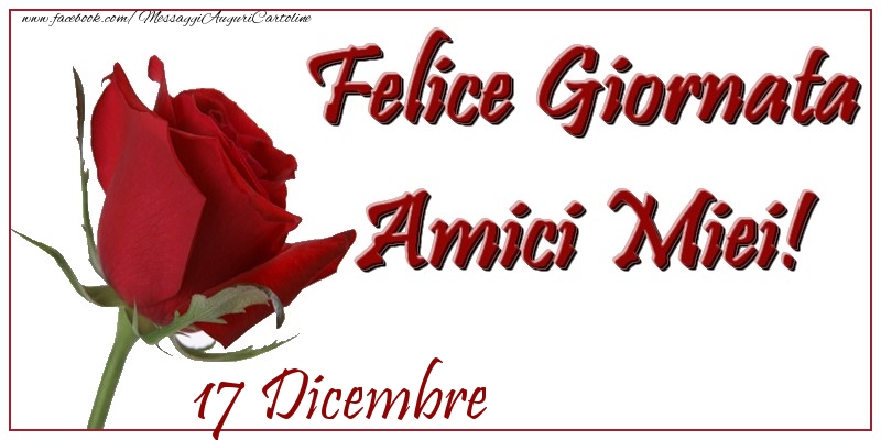 Cartoline di 17 Dicembre - Dicembre 17 Felice Giornata Amici Miei