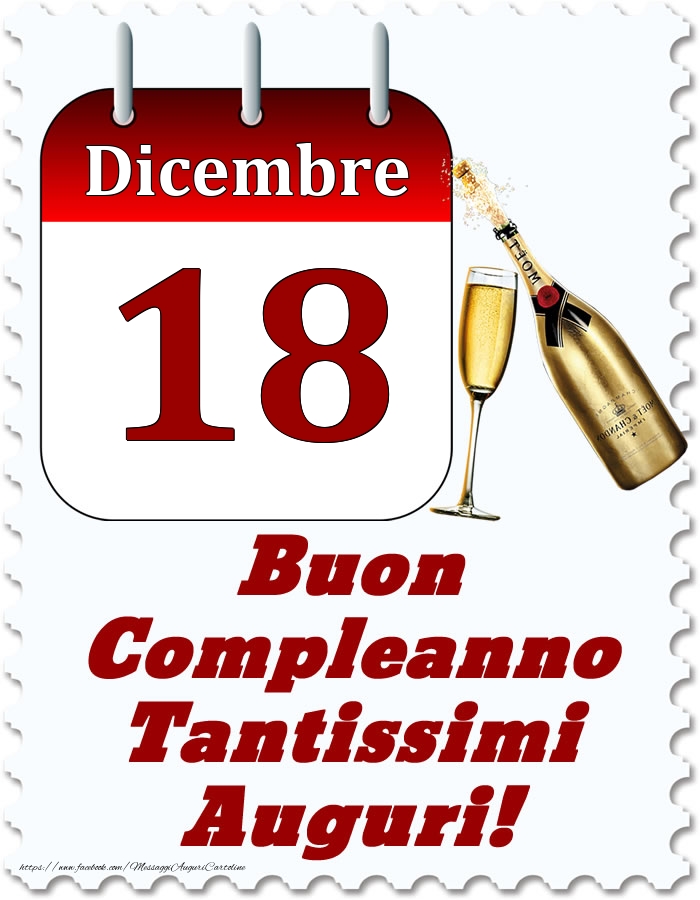 Cartoline di 18 Dicembre - Dicembre 18 Buon Compleanno Tantissimi Auguri!