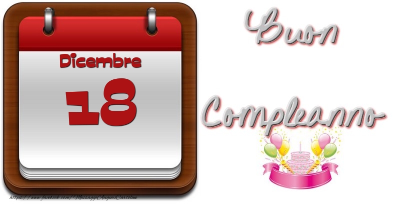 Dicembre 18 Buon Compleanno