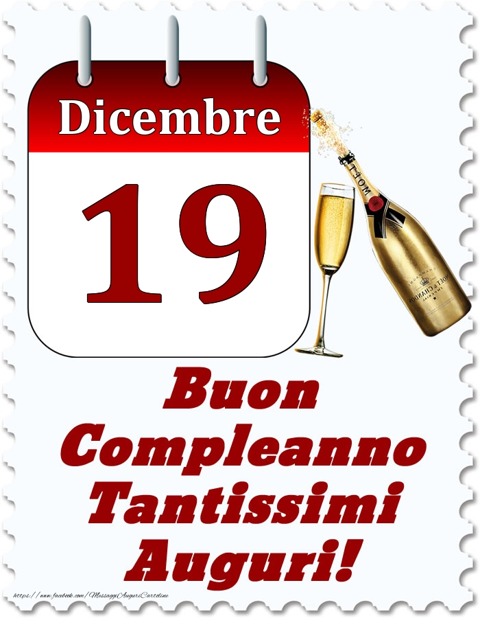 Cartoline di 19 Dicembre - Dicembre 19 Buon Compleanno Tantissimi Auguri!