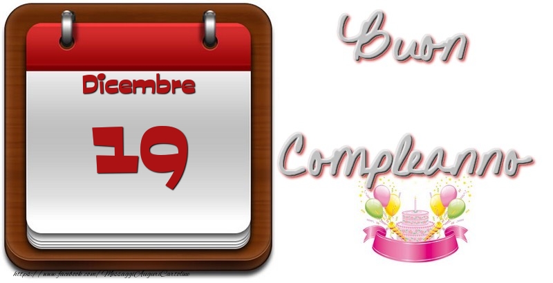 Cartoline di 19 Dicembre - Dicembre 19 Buon Compleanno