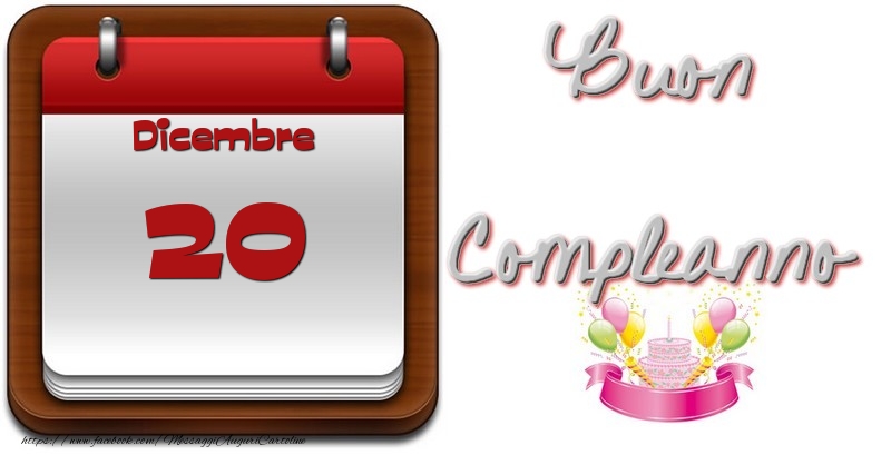 Dicembre 20 Buon Compleanno