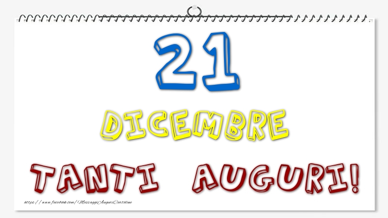 21 Dicembre - Tanti Auguri!