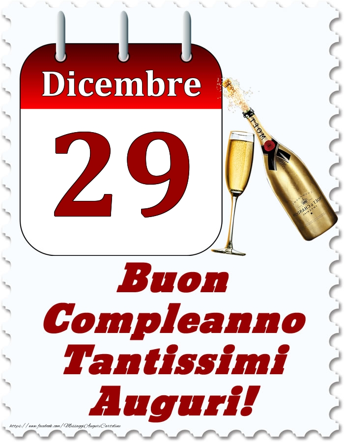 Dicembre 29 Buon Compleanno Tantissimi Auguri!