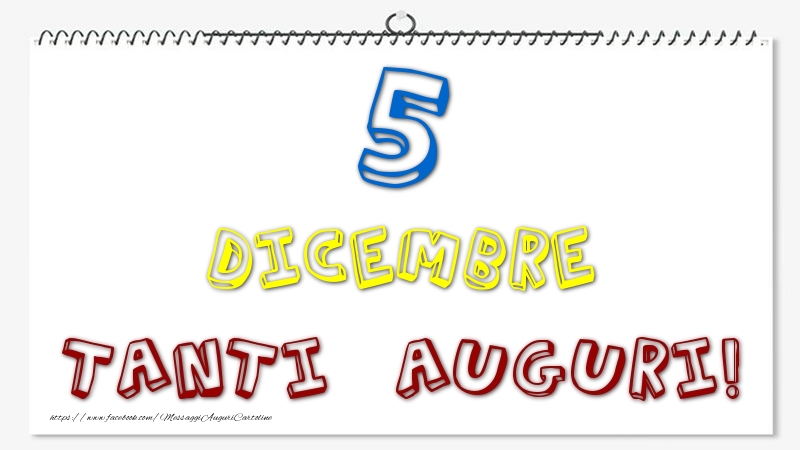 5 Dicembre - Tanti Auguri!