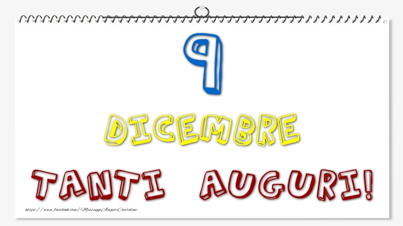 Cartoline di 9 Dicembre - 9 Dicembre - Tanti Auguri!