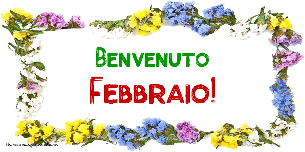 Cartoline di 1 Febbraio - Benvenuto Febbraio!