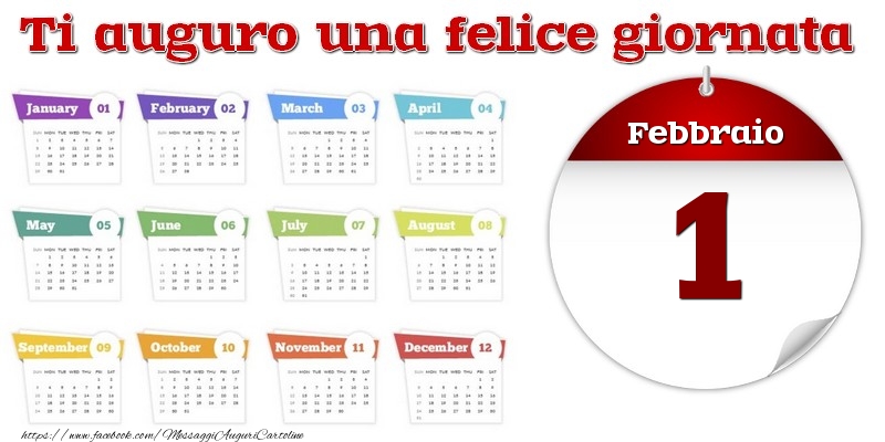 Febbraio 1 Ti auguro una felice giornata