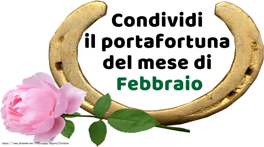 Cartoline di 1 Febbraio - Condividi il portafortuna del mese di Febbraio