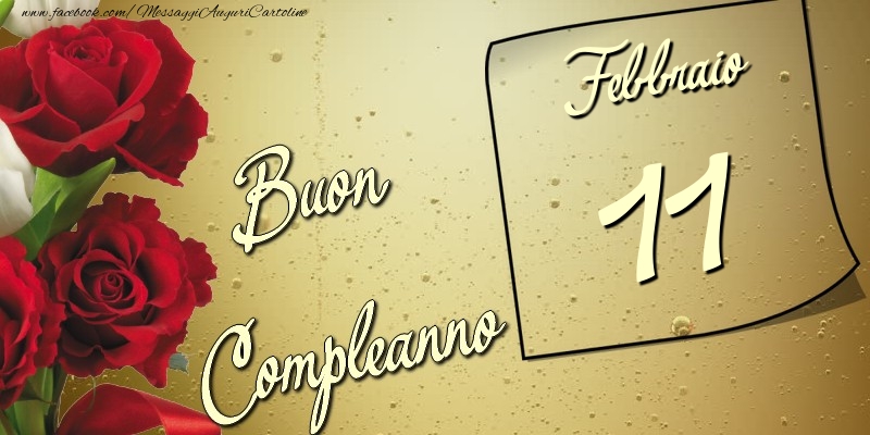 Buon compleanno 11 Febbraio