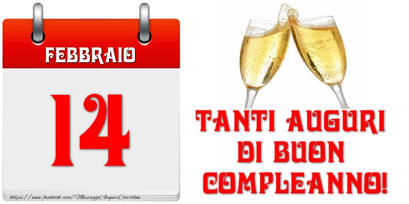 Cartoline di 14 Febbraio - Febbraio 14 Tanti auguri di Buon Compleanno!