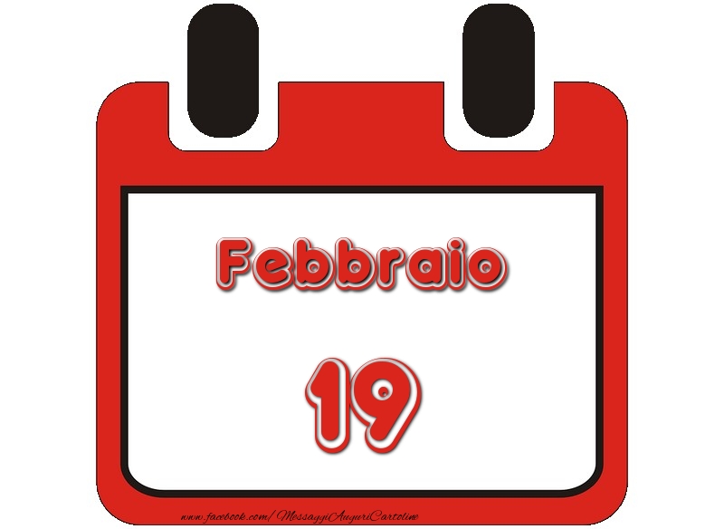 Cartoline di 19 Febbraio - Febbraio 19