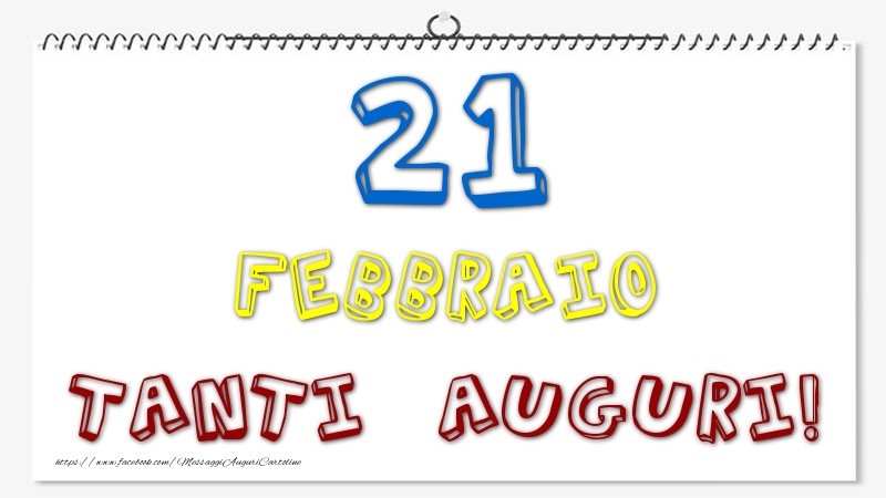 21 Febbraio - Tanti Auguri!