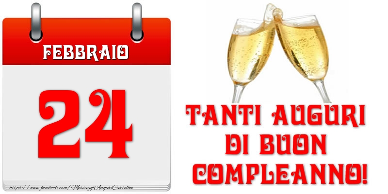 Cartoline di 24 Febbraio - Febbraio 24 Tanti auguri di Buon Compleanno!