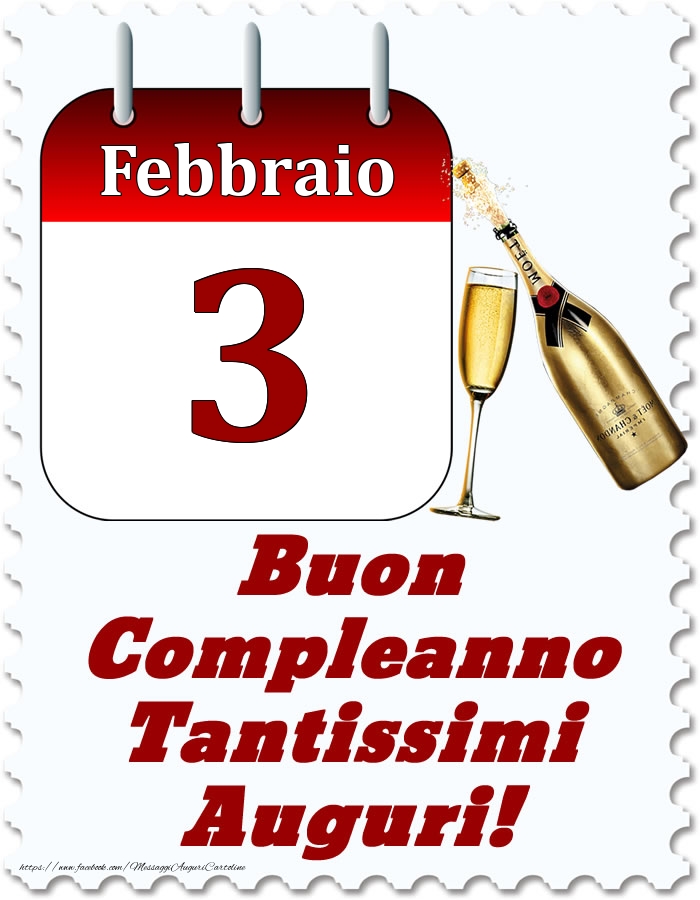 Febbraio 3 Buon Compleanno Tantissimi Auguri!