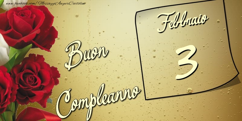 Buon compleanno 3 Febbraio