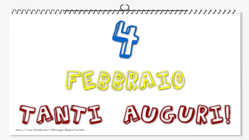 Cartoline di 4 Febbraio - 4 Febbraio - Tanti Auguri!