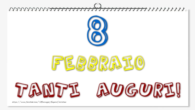 8 Febbraio - Tanti Auguri!