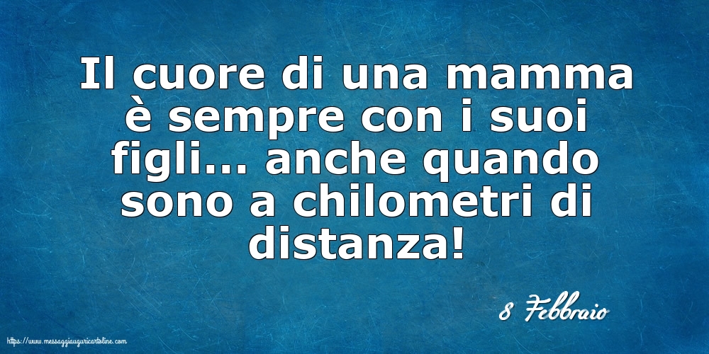 Cartoline di 8 Febbraio - 8 Febbraio - Il cuore di una mamma