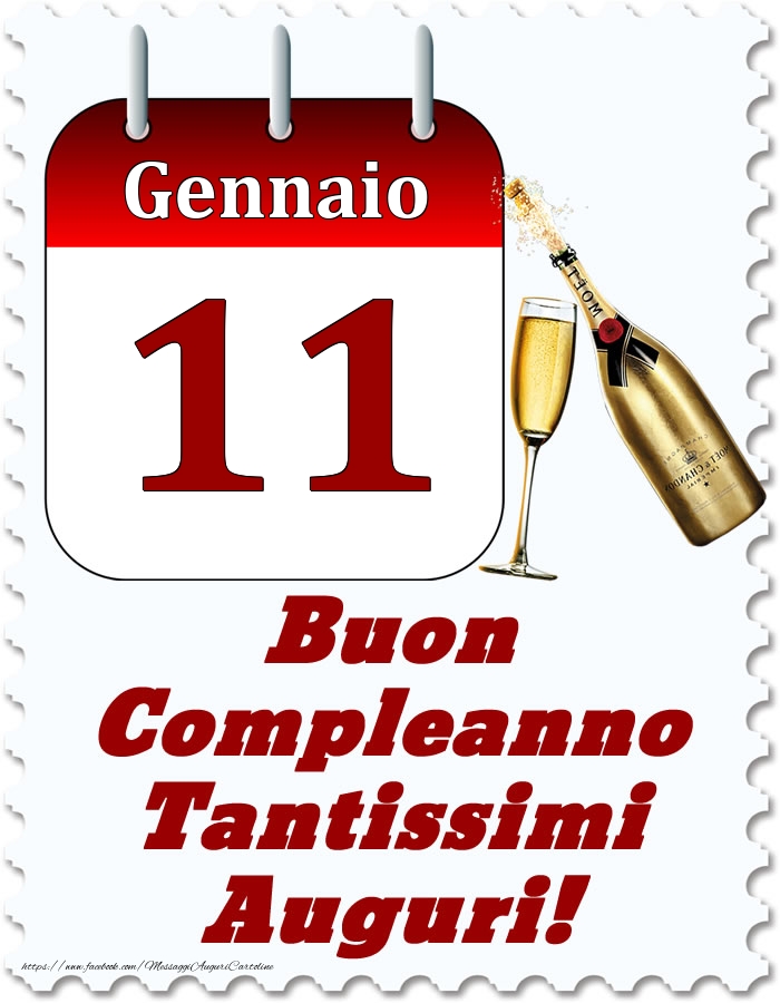 Gennaio 11 Buon Compleanno Tantissimi Auguri!