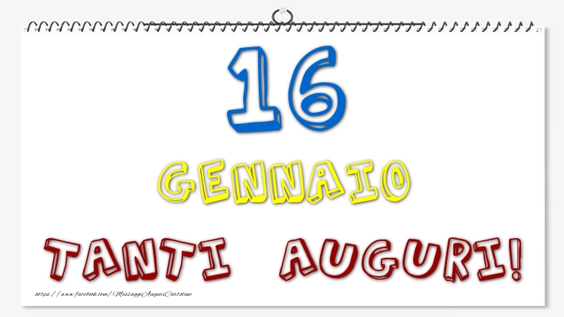 16 Gennaio - Tanti Auguri!