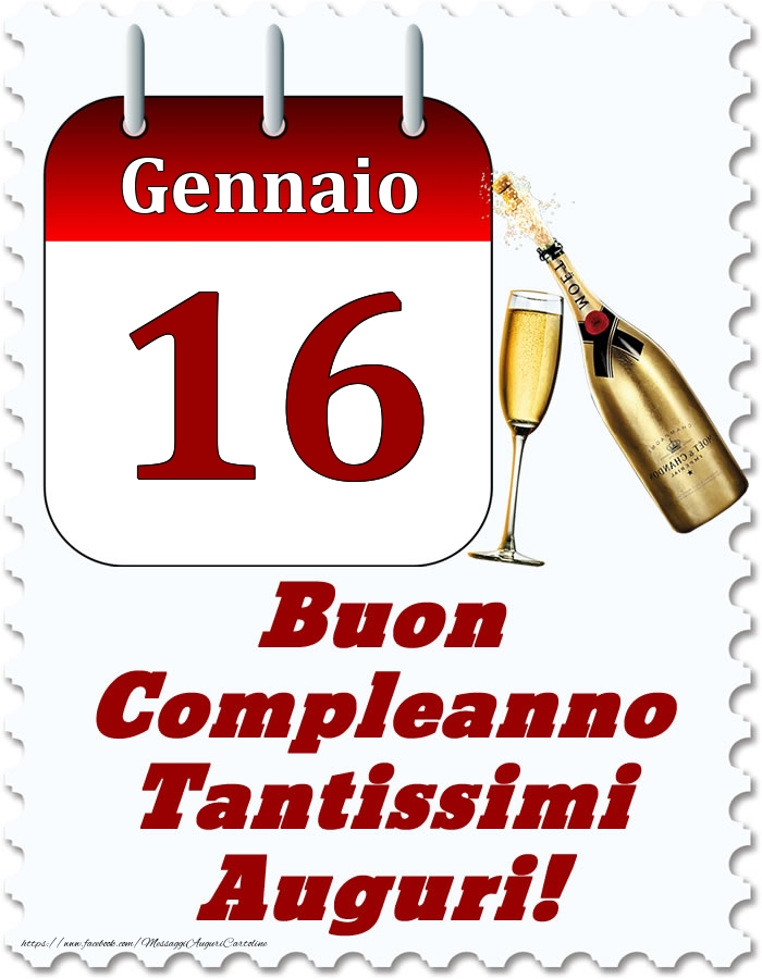 Gennaio 16 Buon Compleanno Tantissimi Auguri!